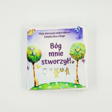 Bóg mnie stworzył - materiałowa