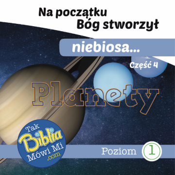 Bóg stworzył niebiosa - Planety  cz.4