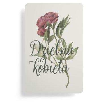 Magnes na lodówkę - Dzielna kobieta kwiat
