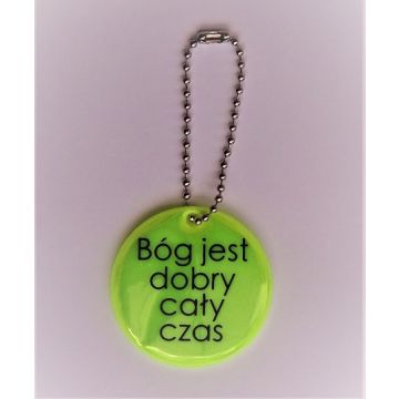 Brelok odblaskowy - Bóg jest dobry cały czas
