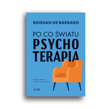 Po co światu psychoterapia