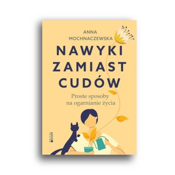 Nawyki zamiast cudów