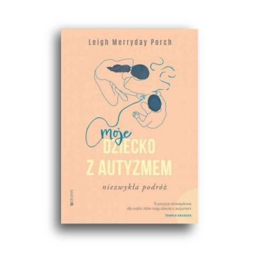 Moje dziecko z autyzmem