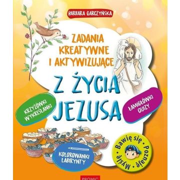Z życia Jezusa -  Zadania kreatywne i aktywizujące