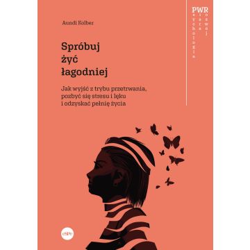 Spróbuj żyć łagodniej
