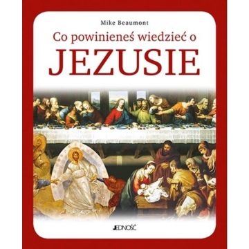 Co powinieneś wiedzieć o Jezusie