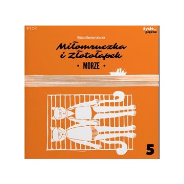 Miłomruczka i Złotołapek 5 – Morze