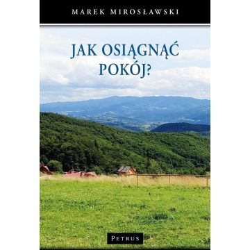 Jak osiągnąć pokój?