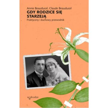 Gdy rodzice się starzeją.