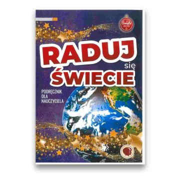 Raduj się świecie