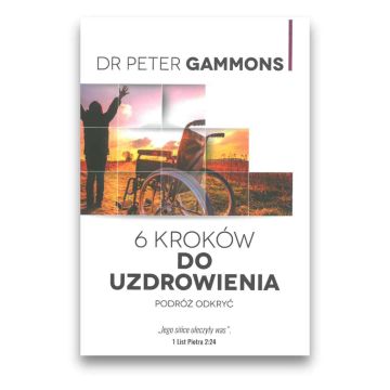 6 kroków do uzdrowienia