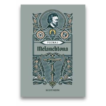 Poznaj Melanchtona