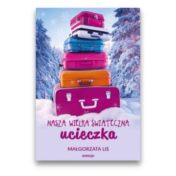 Nasza wielka świąteczna ucieczka