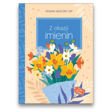 Z okazji imienin - Roman Mleczko SSP