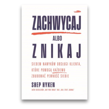 Zachwycaj albo znikaj