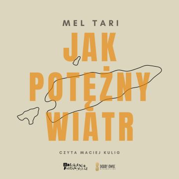 Jak potężny wiatr - Audiobook PLIK