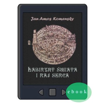 Labirynt Świata i Raj Serca - E-book