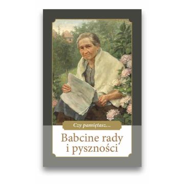Babcine rady i pyszności
