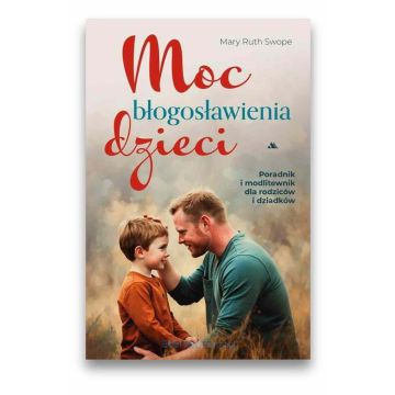 Moc błogosławienia dzieci