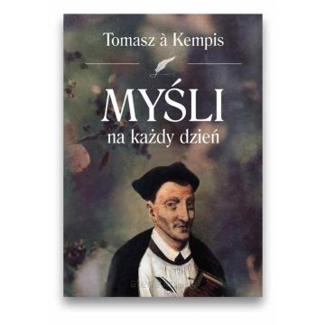 Myśli na każdy dzień Tomasz a Kempis
