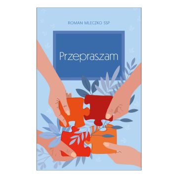 Przepraszami - Roman Mleczko SSP