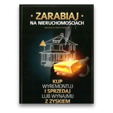 Zarabiaj na nieruchomościach