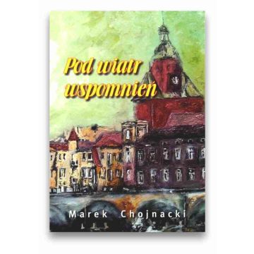 Pod wiatr wspomnień