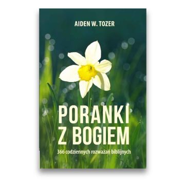 Poranki z Bogiem - 366 rozważań biblijnych