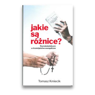 Jakie są różnice - rzymskokatolicyzm a Ewangeliczn