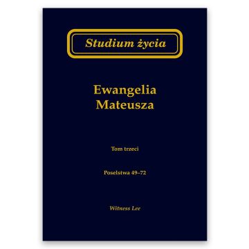 Studium życia - Ewangelia Mateusza tom 3