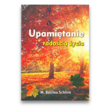 Upamiętanie radością życia