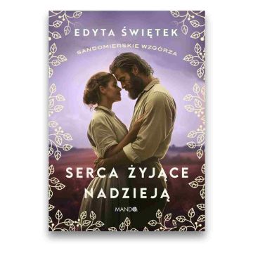 Serca żyjące nadzieją