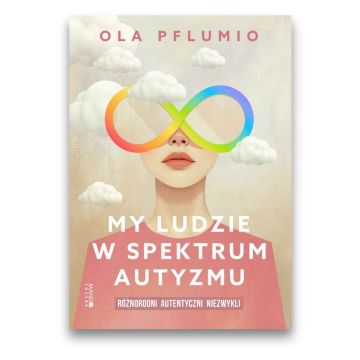 My ludzie w spektrum autyzmu