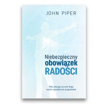 Niebezpieczny obowiązek radości