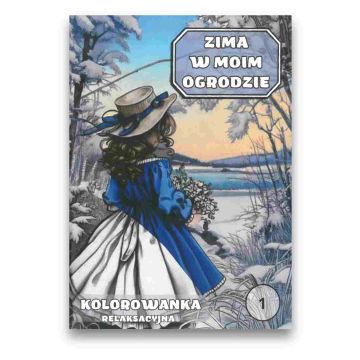 Kolorowanka - zima w moim ogrodzie