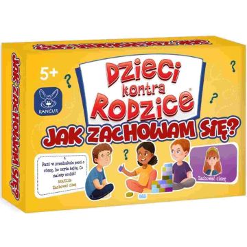 Dzieci Kontra rodzice - Jak zachowam się