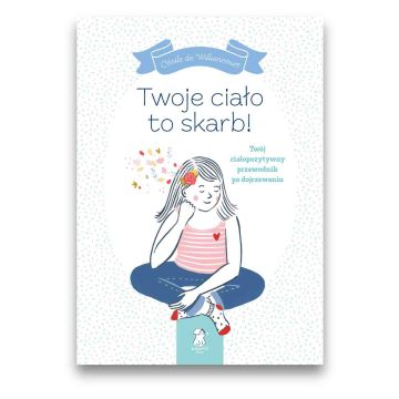 Twoje ciało to skarb