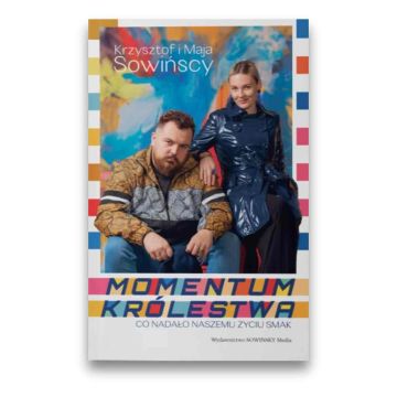Momentum Królestwa - Krzysztof i Maja Sowińscy