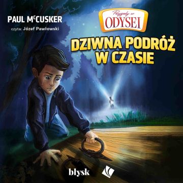 Dziwna podróż z czasie - Audiobook PLIK