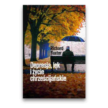 Depresja lęk i życie chrześcijańskie