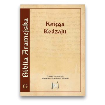 Biblia Aramejska - Tom 1 Księga Rodzaju - miękka