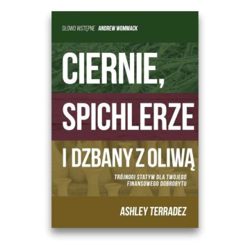 Ciernie, spichlerze i dzbany z oliwą