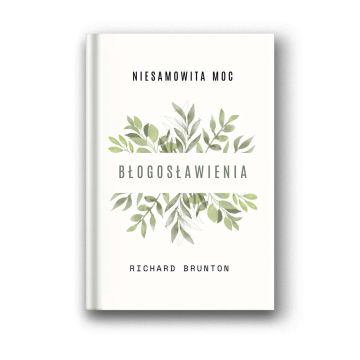 Niesamowita moc błogosławienia - Richard Brunton