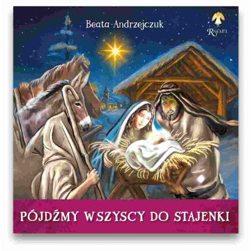 Pójdźmy wszyscy do stajenki -  Beata Andrzejczuk