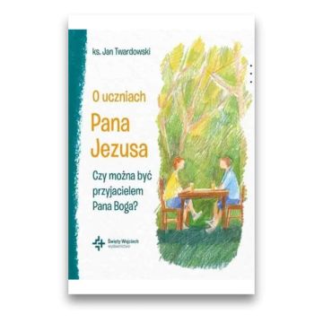O uczniach Pana Jezusa