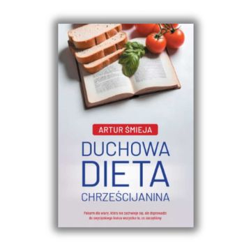 Duchowa Dieta Chrześcijanina