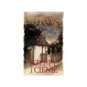 Szepty i cienie - Andrzej Sarwa
