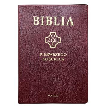 Biblia Pierwszego Kościoła  PVC bordowa