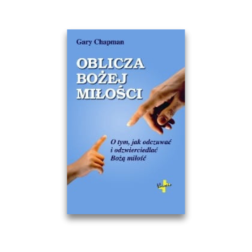 Oblicza Bożej miłości
