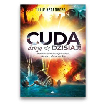 Cuda dzieją się dzisiaj
